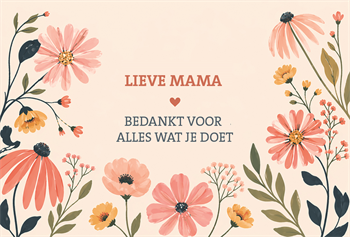 Bedankt lieve mama